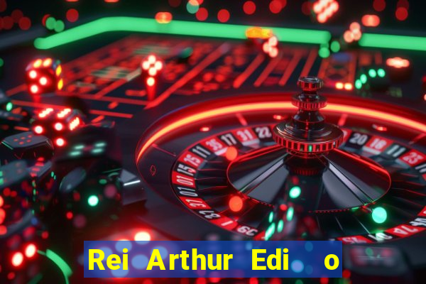Rei Arthur Edi  o Ouro rei arthur (2004 onde assistir) rei arthur